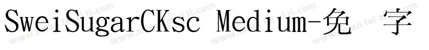 SweiSugarCKsc Medium字体转换